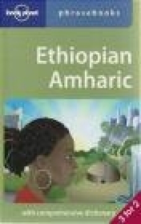 Ethiopian Amharic Phrasebook 3e Tilahun Kebebe, Daniel Aboye Aberra, T Kebebe