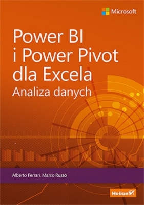 Power BI i Power Pivot dla Excela. Analiza danych - Ferrari Alberto, Russo Marco