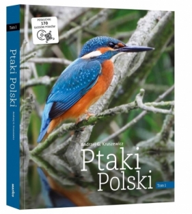 Ptaki Polski T.1 + CD - Andrzej G. Kruszewicz
