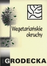 Wegetariańskie okruchy  Maria Grodecka