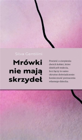 Mrówki nie mają skrzydeł - Gentilini Silva