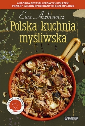 Polska kuchnia myśliwska - Aszkiewicz Ewa