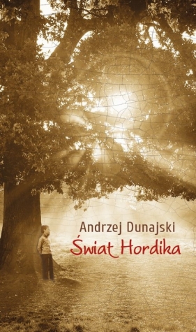 Świat Hordika - Dunajski Andrzej