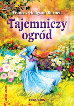 Tajemniczy ogród - Frances Hodgson Burnett