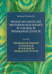 Wstęp do ogólnej metody badań w naukach pedagogicznych Tom 2