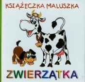 Zwierzątka Książeczka maluszka - <br />
