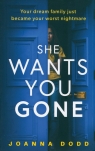 She Wants You Gone Dodd Joanna