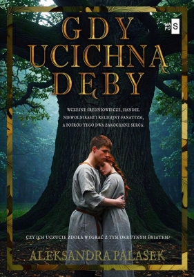 Gdy ucichną dęby. Wielkie Litery - Aleksandra Palasek
