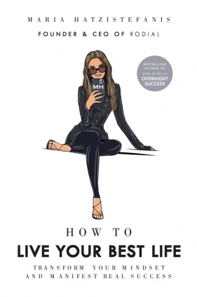How to Live Your Best Life - Hatzistefanis Maria