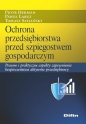 Ochrona przedsiębiorstwa przed szpiegostwem gospodarczym - Piotr Herman, Paweł Łabuz, Tomasz Safjański