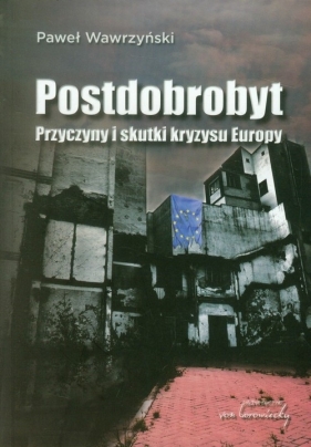 Postdobrobyt - Paweł Wawrzyński