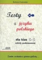 Testy z języka polskiego dla klas 5-6 szkoły podstawowej - Barbara Czułowska