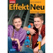 Effekt Neu 1 Język niemiecki Podręcznik dla liceum i technikum - Anna Kryczyńska-Pham