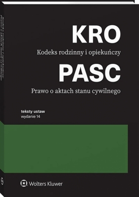 Kodeks rodzinny i opiekuńczy. Prawo o aktach stanu cywilnego. Przepisy