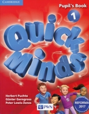Quick Minds 1. Pupil's Book. Szkoła podstawowa. Reforma 2017 - Puchta Herbert, Gerngross Gunter, Lewis-Jones Peter