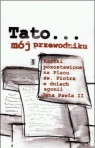 Tato... mój przewodniku