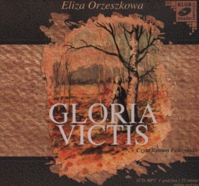 Gloria victis (Audiobook) - Eliza Orzeszkowa