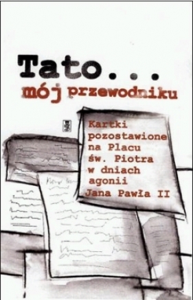 Tato... mój przewodniku - <br />