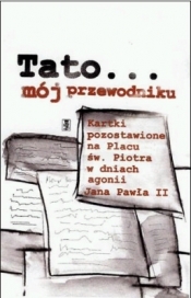 Tato... mój przewodniku - <br />