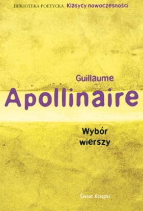 Wybór wierszy - Apollinaire Guillaume