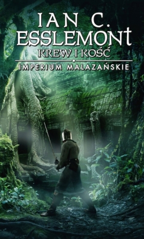 Krew i kość. Imperium Malazańskie. Tom 5 - Ian Cameron Esslemont