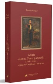 Książę Antoni Paweł Sułkowski (1785-1836)... - Dawid Madziar