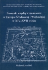 Stosunki międzywyznaniowe w Europie Środkowej i Wschodniej w XIV - XVII wieku