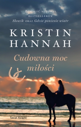 Cudowna moc miłości - Kristin Hannah 