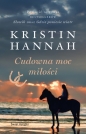 Cudowna moc miłości - Kristin Hannah 
