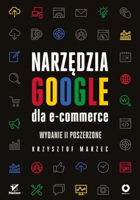 Narzędzia Google dla e-commerce - Krzysztof Marzec