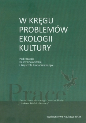 W kręgu problemów ekologii kultury - <br />