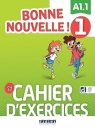 Bonne Nouvelle! 1 ćwiczenia A1.1 Opracowanie zbiorowe