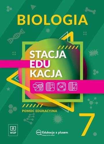 Stacja Edukacja. Biologia. Pomoc edukacyjna. Klasa 7