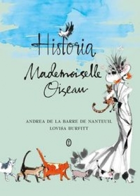 Historia Mademoiselle Oiseau - de Nanteuil Andrea de la Barre