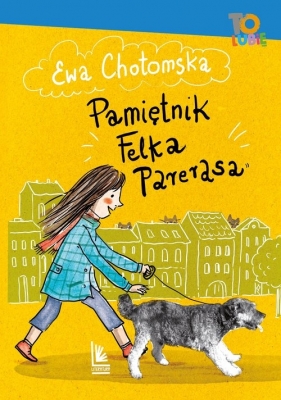 Pamiętnik Felka Parerasa - Ewa Chotomska