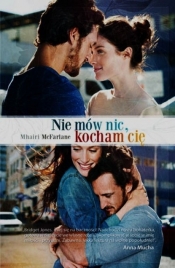 Nie mów nic kocham Cię - Mhairi McFarlane