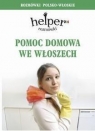 Pomoc domowa we Włoszech Helper. Rozmówki polsko-włoskie Depritz Magdalena