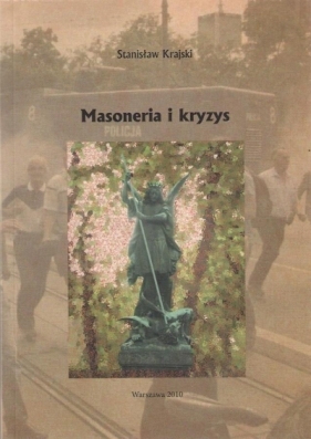 Masoneria i kryzys - Stanisław Krajski