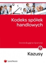 Kodeks spółek handlowych Kazusy Bugajna-Sporczyk Dorota