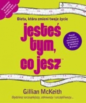 Jesteś tym co jesz - Gillian McKeith