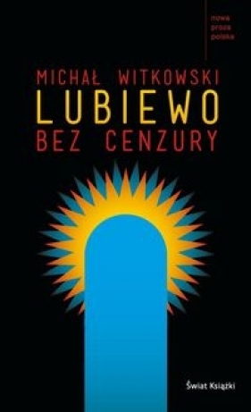 Lubiewo bez cenzury - Witkowski Michał