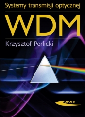Systemy transmisji optycznej WDM - Krzysztof Perlicki