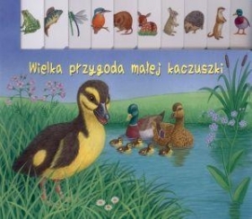 Wielka przygoda małej kaczuszki - Opracowanie zbiorowe
