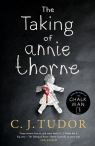 The Taking of Annie Thorne C.J. Tudor