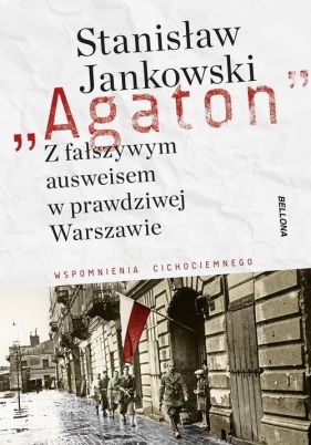 Agaton Z fałszywym ausweisem w prawdziwej Warszawie - Jankowski Stanisław
