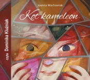 Kot Kameleon - audiobook (Audiobook) - Wachowiak Joanna