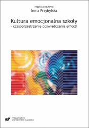 Kultura emocjonalna szkoły - Irena Przybylska