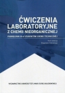 Ćwiczenia laboratoryjne z chemii nieorganicznej Podręcznik dla