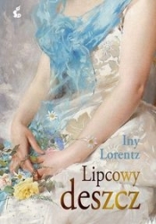 Lipcowy deszcz - Iny Lorentz
