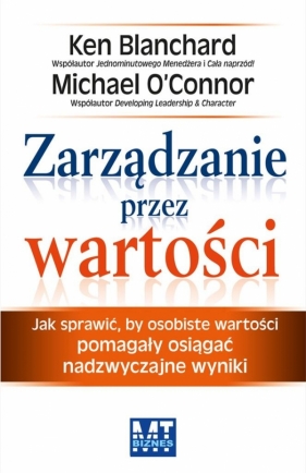 Zarządzanie przez wartości - Ken Blanchard, Michael O'Connor